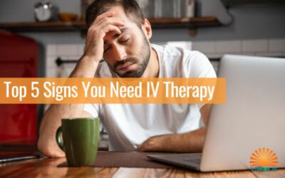 Top 5 Signs You Need IV Therapy