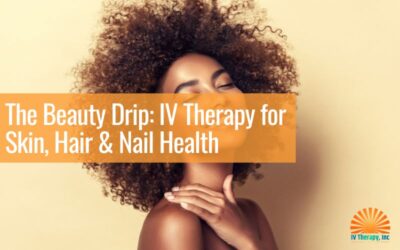 The Beauty Drip: IV Therapy for Skin, Hair & Nail Health